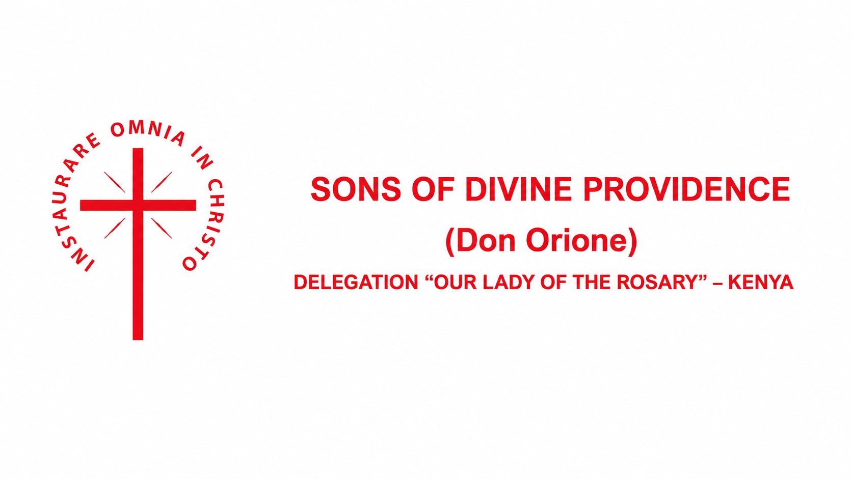 Sons of Divine Providence — Delegation Our Lady of the Rosary, Kenya